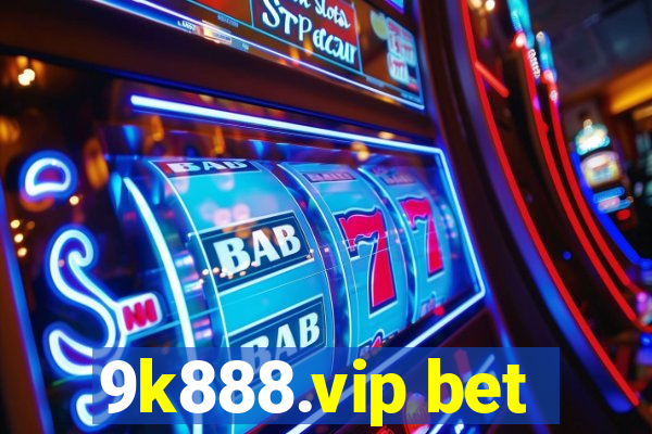 9k888.vip bet